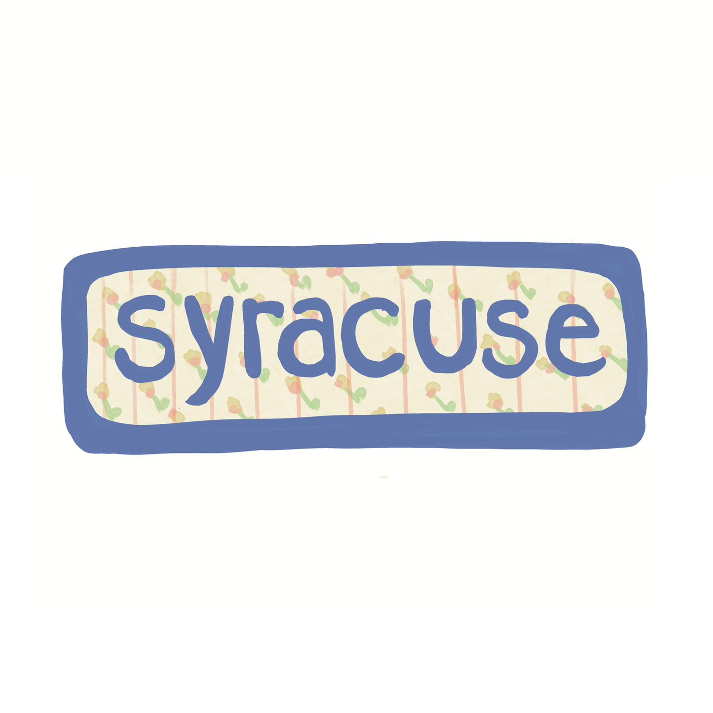 Syracuse - Flowers - Sticker, Magnet, Postcard, or Print